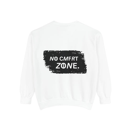 No Comfort Zone Sweatshirt — GRND. Graphic Crewneck